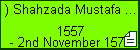 ) Shahzada Mustafa Mirza 
